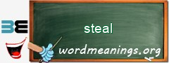 WordMeaning blackboard for steal